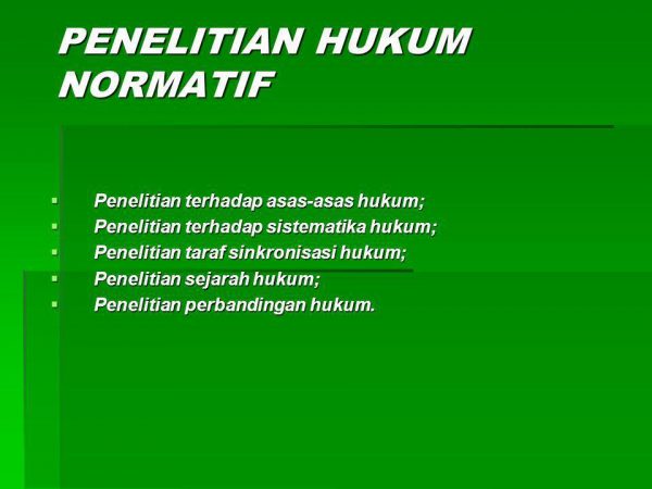 Metode Penelitian Hukum Normatif