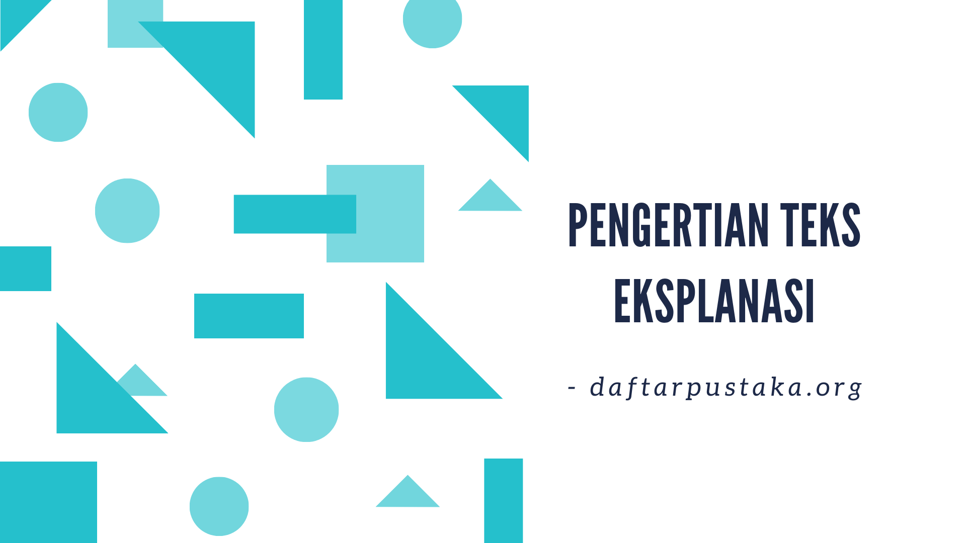 pengertian teks eksplanasi