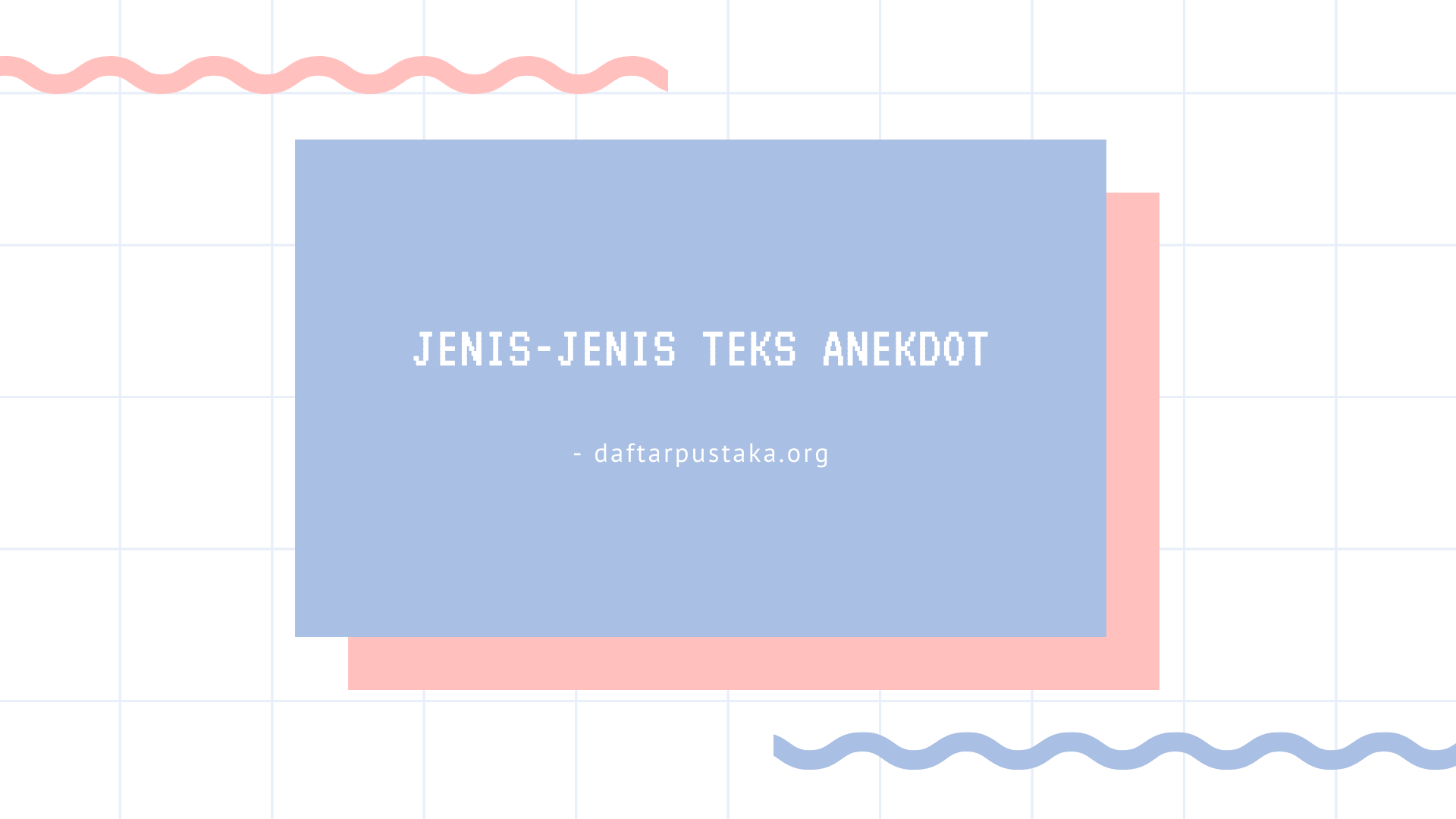 jenis-jenis teks anekdot