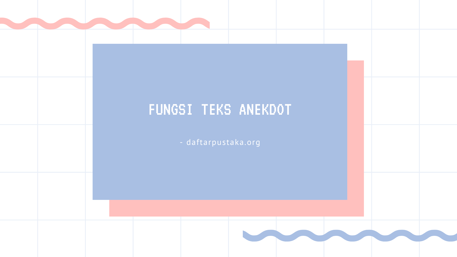 fungsi teks anekdot
