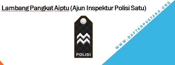 Lambang Pangkat Aiptu (Ajun Inspektur Polisi Satu)