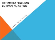 Sistematika Penulisan Berbagai Karya Tulis