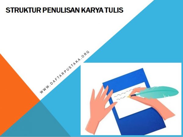 Struktur Penulisan Karya Tulis
