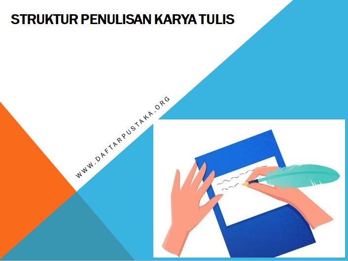 Struktur Penulisan Karya Tulis