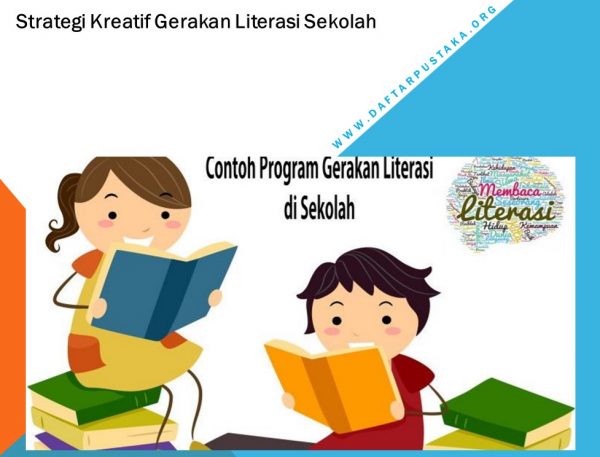 Strategi Kreatif Gerakan Literasi Sekolah