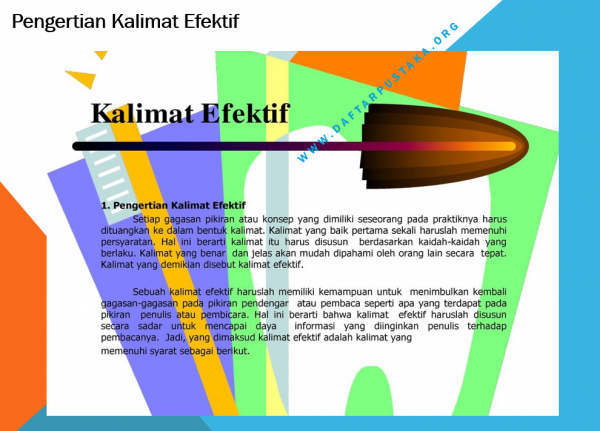 Kalimat efektif juga dapat diartikan sebagai susunan kata yang mengikuti