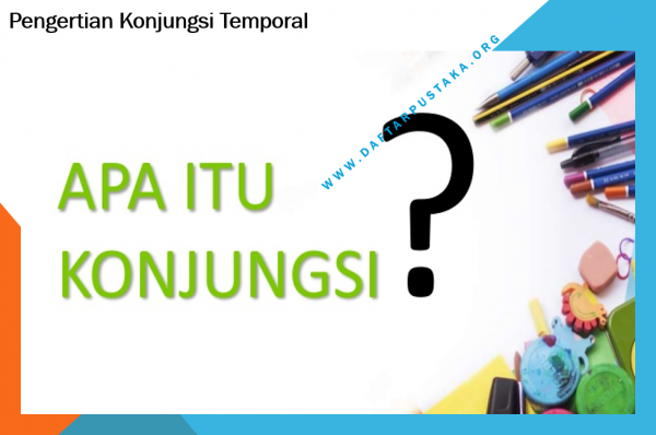 Pengertian Konjungsi Temporal
