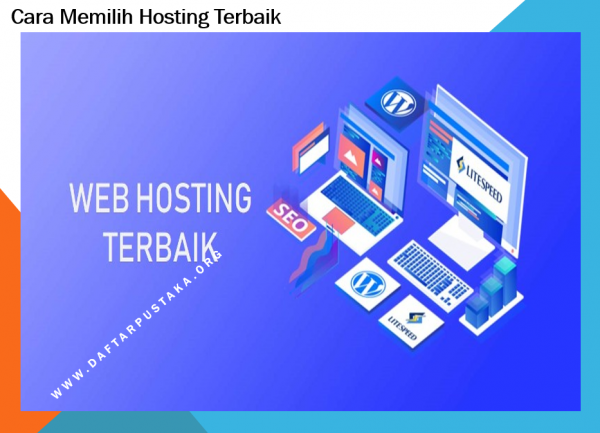 Cara Memilih Hosting Terbaik
