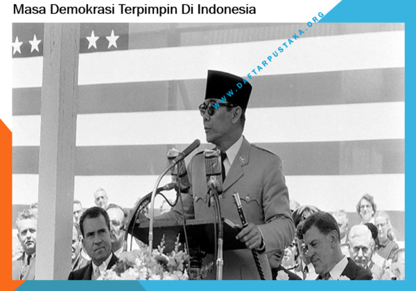 Masa Demokrasi Terpimpin Di Indonesia