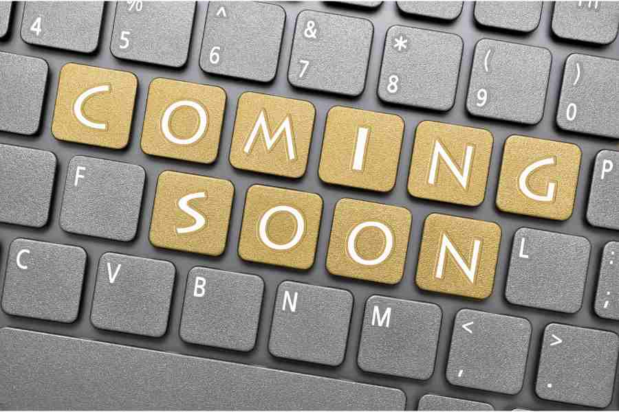 Coming soon artinya