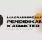 macam macam pendidikan karakter